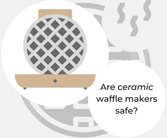 https://thegoodlifedesigns.com/wp-content/uploads/2020/11/are-ceramic-waffle-makers-safe.jpg