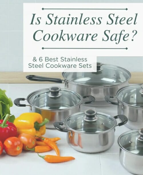 The Ultimate Guide to Safe Stainless Steel Cookware — The Honest