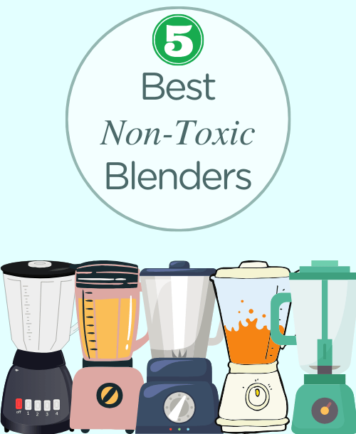 best non-toxic blenders